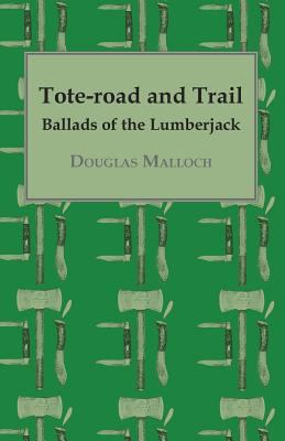 Tote-road and Trail 1445555042 Book Cover