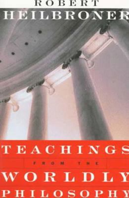 Teachings from the Worldly Philosophy 0393316076 Book Cover