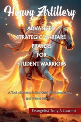 Advance Strategic Warfare Prayers for Student W... B0G4VM795J Book Cover