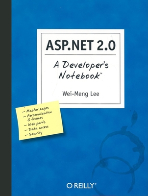 ASP.NET 2.0: A Developer's Notebook 0596008120 Book Cover