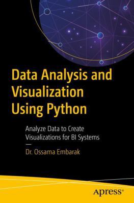 Data Analysis and Visualization Using Python: A... 1484241088 Book Cover
