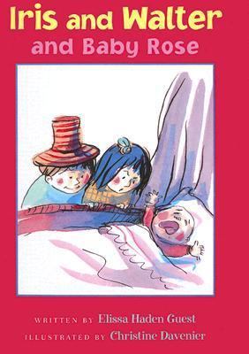 Iris and Walter and Baby Rose 0613599020 Book Cover