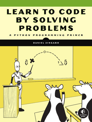 Learn to Code by Solving Problems: A Python Pro... 1718501323 Book Cover