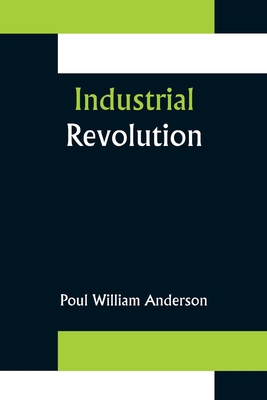 Industrial Revolution 9356378258 Book Cover