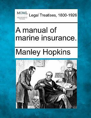 A manual of marine insurance. 1240153562 Book Cover