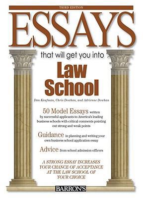 Essays That Will Get You into Law School (Essays That Will Get You Into...Series)