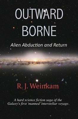 Outward Borne: Alien Abduction and Return 1478361905 Book Cover