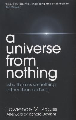 A Universe from Nothing. Lawrence M. Krauss 1471112683 Book Cover