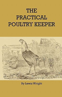 The Practical Poultry Keeper 1444655353 Book Cover