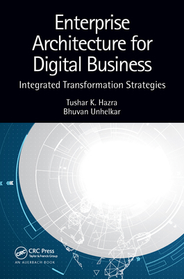 Enterprise Architecture for Digital Business: I... 0367557185 Book Cover