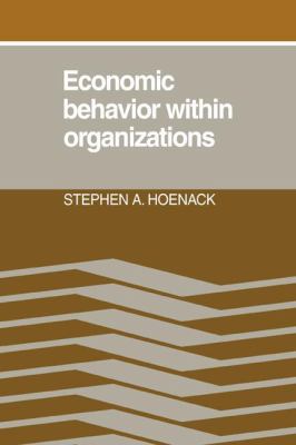 Economic Behaviour Within Organizations 0521069092 Book Cover