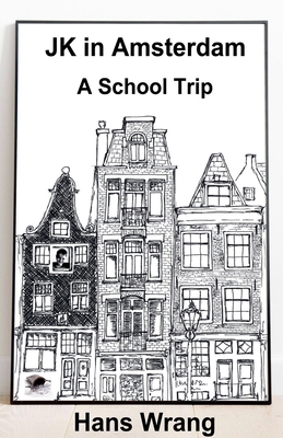 JK in Amsterdam B0GBZWYSF8 Book Cover