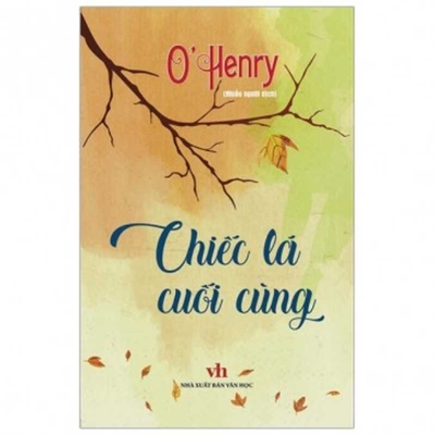 The Last Leaf [Vietnamese] 6049895554 Book Cover