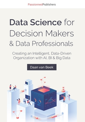 Data Science for Decision Makers & Data Profess... 9082809176 Book Cover