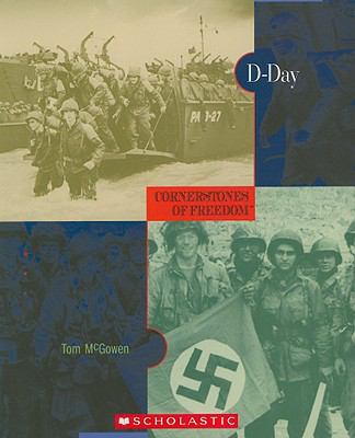D-Day (Cornerstones of Freedom Second Series) 0531208311 Book Cover