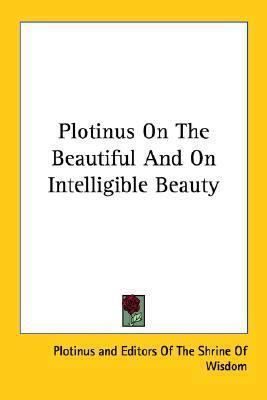 Plotinus On The Beautiful And On Intelligible B... 142861253X Book Cover