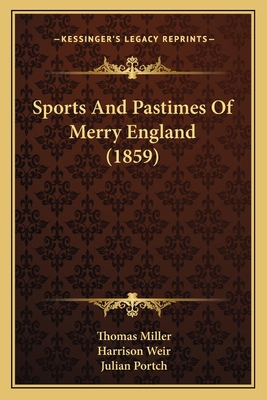 Sports And Pastimes Of Merry England (1859) 1166969088 Book Cover