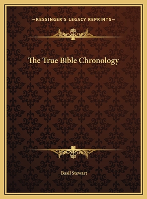 The True Bible Chronology 116969215X Book Cover