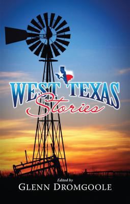 West Texas Stories 089112490X Book Cover