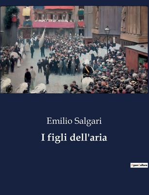 I figli dell'aria [Italian] B0CHND24V1 Book Cover