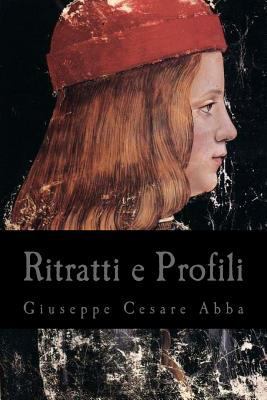 Ritratti e profili [Italian] 1543138721 Book Cover