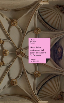 Libro de los enxiemplos del conde Lucanor [Spanish] 8411264610 Book Cover