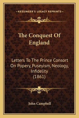 The Conquest Of England: Letters To The Prince ... 1166187071 Book Cover