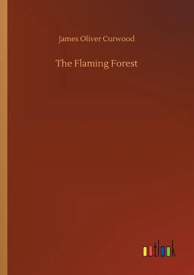 The Flaming Forest 3734030242 Book Cover