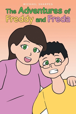 The Adventures of Freddy and Freda B0CZZ8CDFL Book Cover