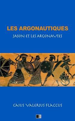 Les Argonautiques (Jason et les Argonautes) [French] 1725688484 Book Cover