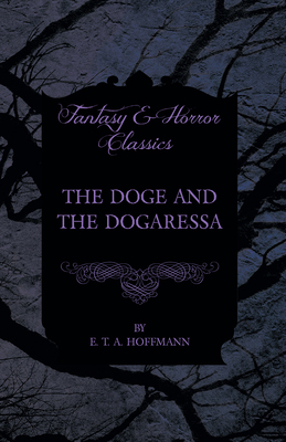 The Doge and the Dogaressa (Fantasy and Horror ... 1447465695 Book Cover