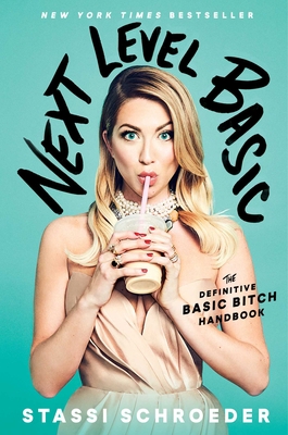 Next Level Basic: The Definitive Basic Bitch Ha... 1982112468 Book Cover