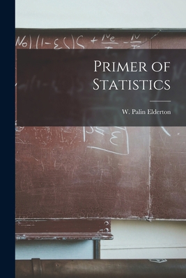 Primer of Statistics B0BPN95633 Book Cover
