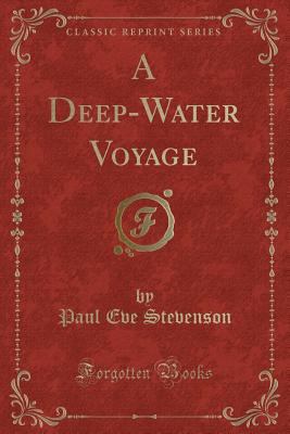A Deep-Water Voyage (Classic Reprint) 1332118917 Book Cover