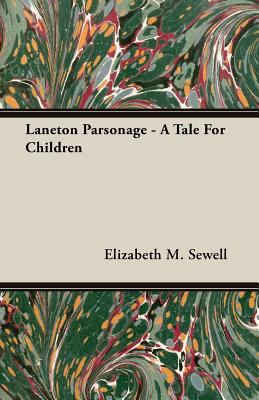 Laneton Parsonage - A Tale for Children 1408608715 Book Cover