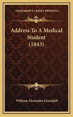 Address to a Medical Student (1843) 1164712578 Book Cover