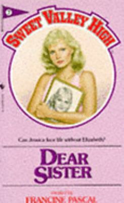 Dear Sister (Sweet Valley High S.) 0553178881 Book Cover