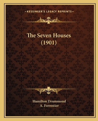 The Seven Houses (1901) 1165109891 Book Cover