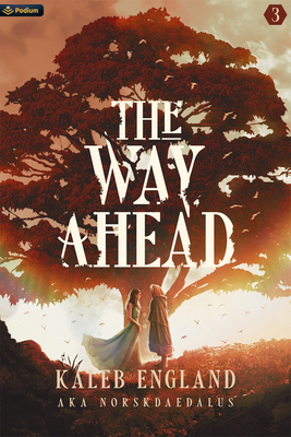 The Way Ahead 3: A Litrpg Adventure 1039416039 Book Cover
