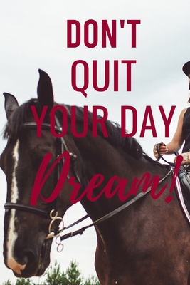 Don't Quit Your Day Dream!: A composition noteb... 171342133X Book Cover