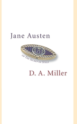 Jane Austen, or the Secret of Style 069112387X Book Cover