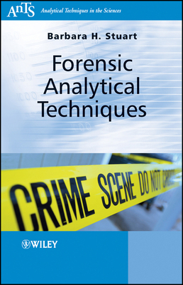 Forensic Analytical Techniques 0470687274 Book Cover