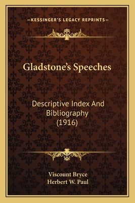 Gladstone's Speeches: Descriptive Index and Bib... 1164054244 Book Cover