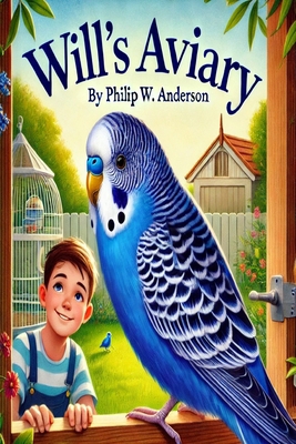 Will's Aviary B0DPD34F44 Book Cover