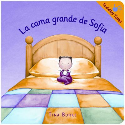 La cama grande de Sofia/ Sophie's Big Bed (Span... [Spanish] 1933605782 Book Cover