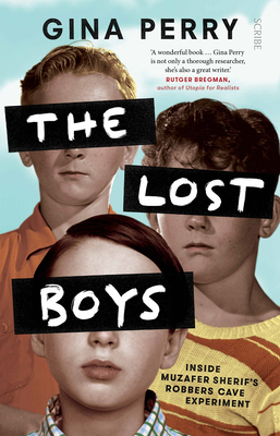 The Lost Boys: Inside Muzafer Sherif's Robbers ... 1947534602 Book Cover