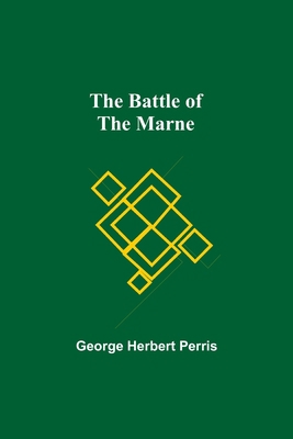 The Battle Of The Marne 9354593593 Book Cover
