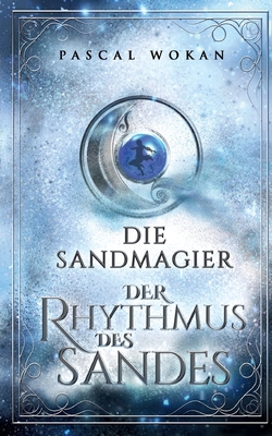 Die Sandmagier: Der Rhythmus des Sandes [German] 3754313355 Book Cover