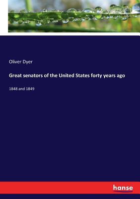 Great senators of the United States forty years... 3337153100 Book Cover