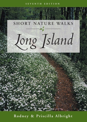 Short Nature Walks Long Island 0762709057 Book Cover